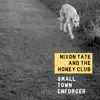 Nixon Tate & The Honey Club - Small Town Enforcer - EP